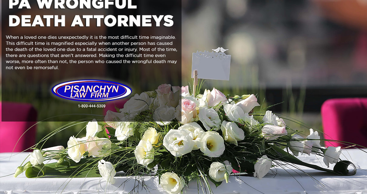 Understanding Wrongful Death Claims: How PA Wrongful Death Attorneys Can Help