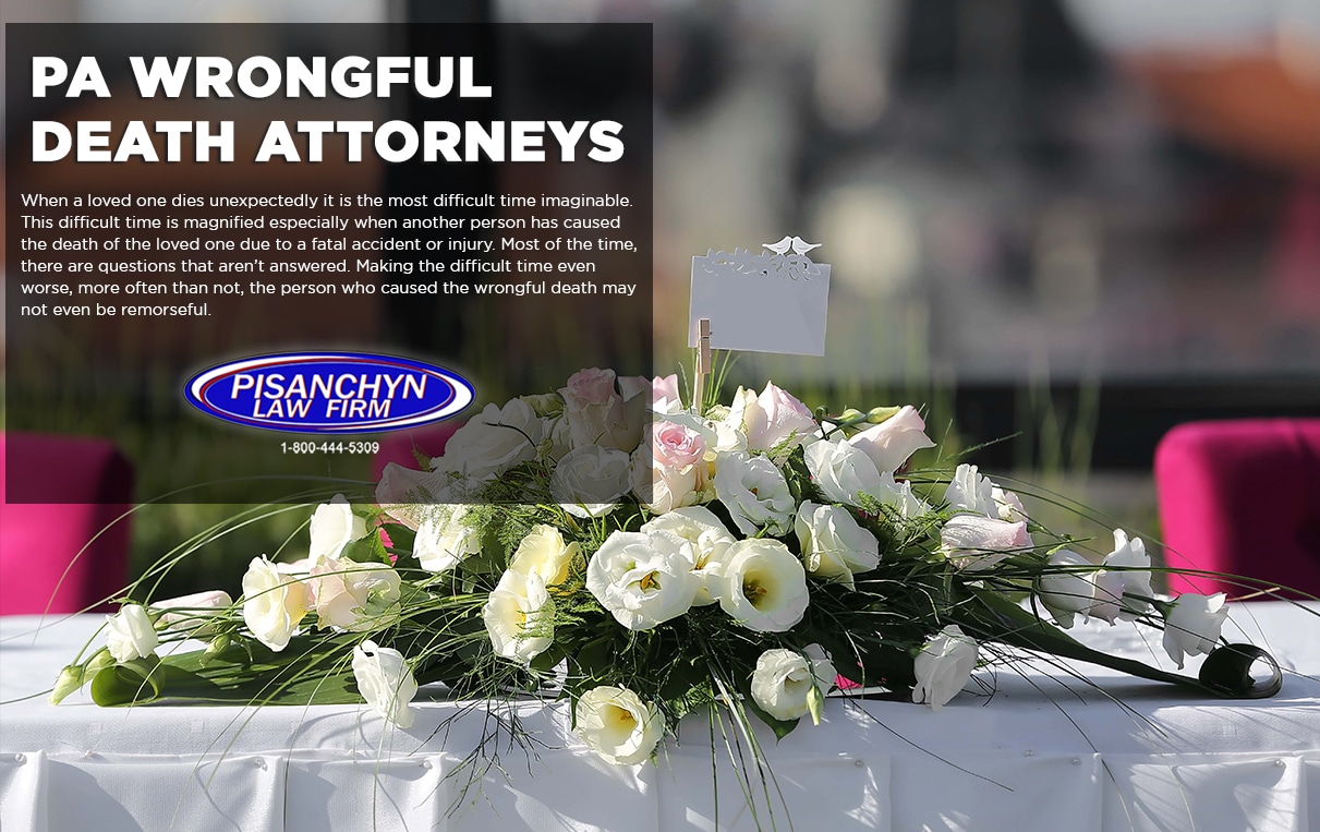 Losing a loved one is always difficult, but when that loss is the result of someone else's negligence or misconduct, the pain can be even more overwhelming. At Pisanchyn Law Firm, our experienced PA Wrongful Death Attorneys are here to guide you through the legal process and fight for the compensation you deserve.