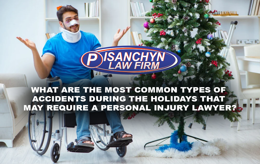 What Are the Most Common Types of Accidents During the Holidays That May Require a Personal Injury Lawyer?