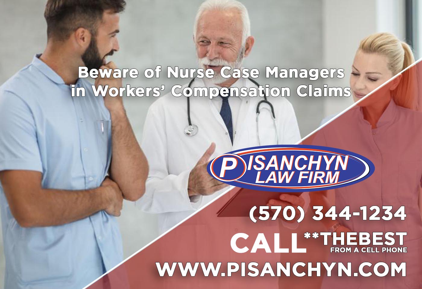 Beware of Nurse Case Managers in Workers’ Compensation Claims