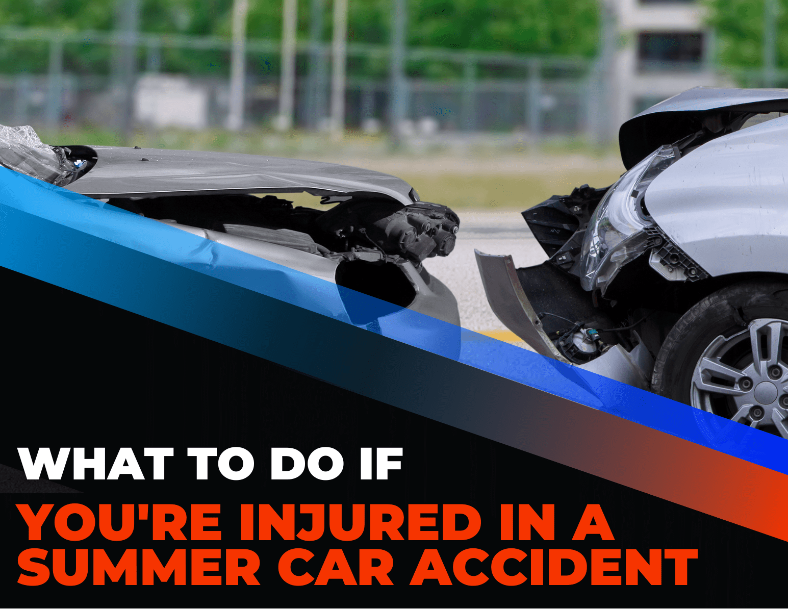 What to Do If You're Injured in a Summer Car Accident in Pennsylvania