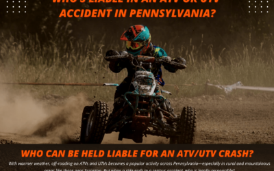 Who’s Liable in an ATV or UTV Accident in Pennsylvania?