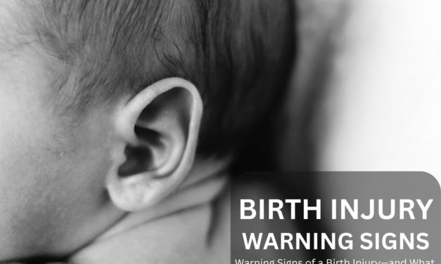 Warning Signs of a Birth Injury & What Hospitals Don’t Want You to Know