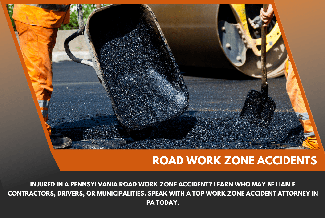 Road Work Zone Accidents in PA – Who’s Liable?