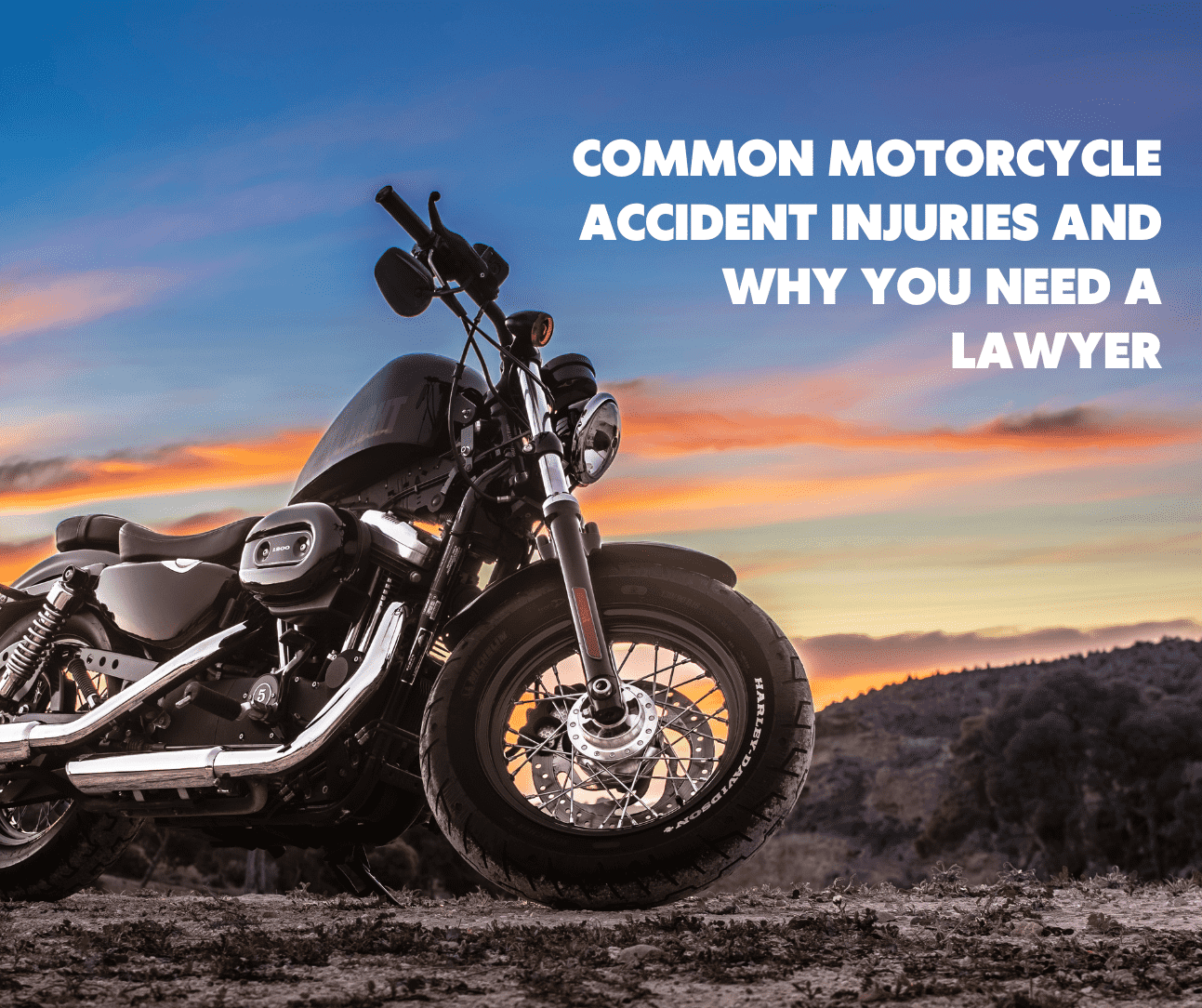 Common Motorcycle Accident Injuries and Why You Need a Lawyer