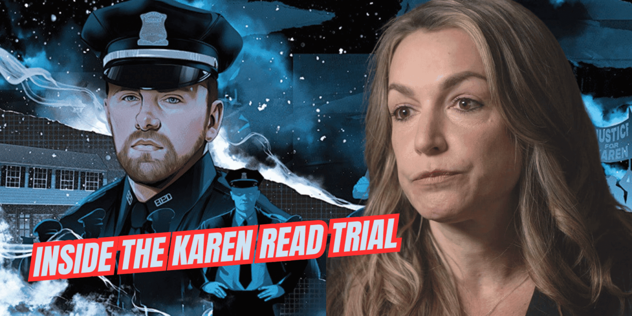 Inside the Karen Read Trial: Legal Analysis & Insights