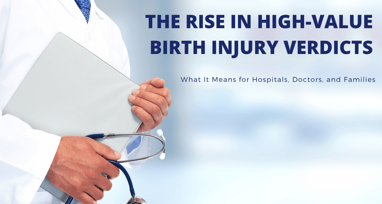 The Rise in High-Value Birth Injury Verdicts