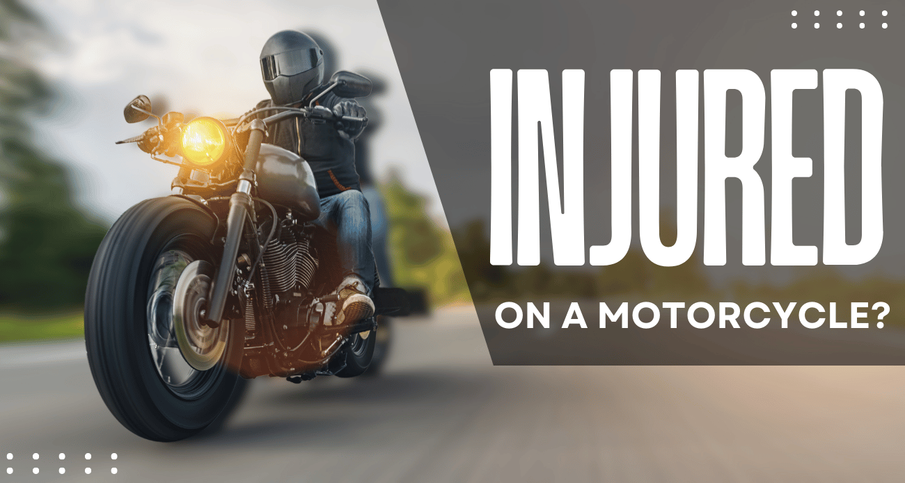 Injured on a Motorcycle?