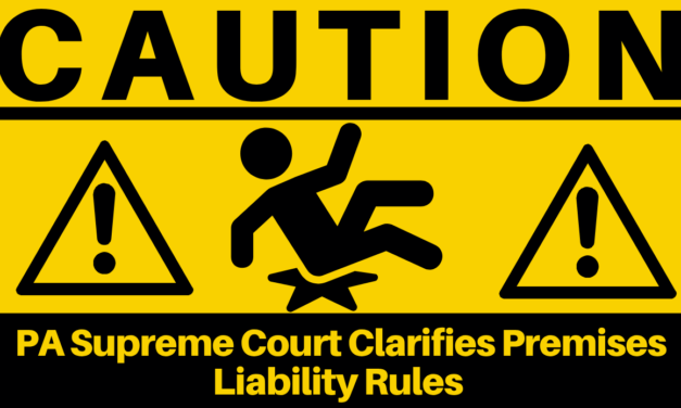 PA Supreme Court Clarifies Premises Liability Rules