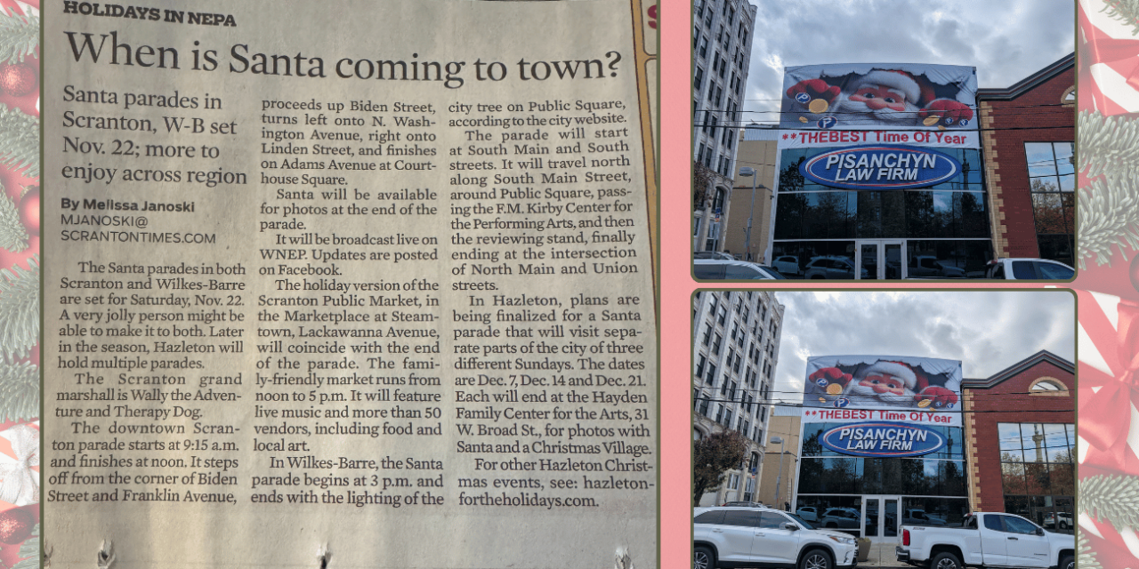 The Best Time of Year in Scranton: Santa, Parades, and Pisanchyn Law Firm Holiday Cheer