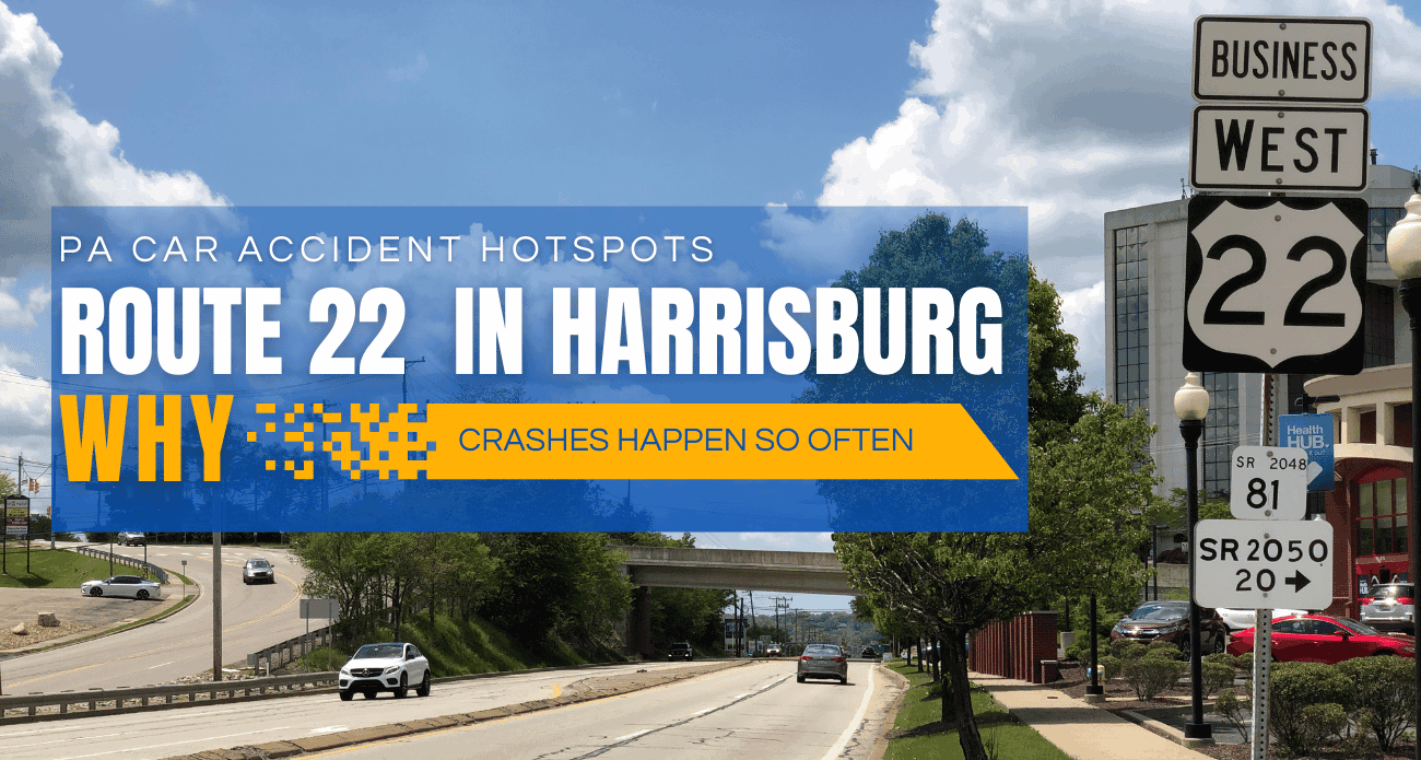 Route 22 Accident Hotspots in Harrisburg and Why Crashes Happen So Often