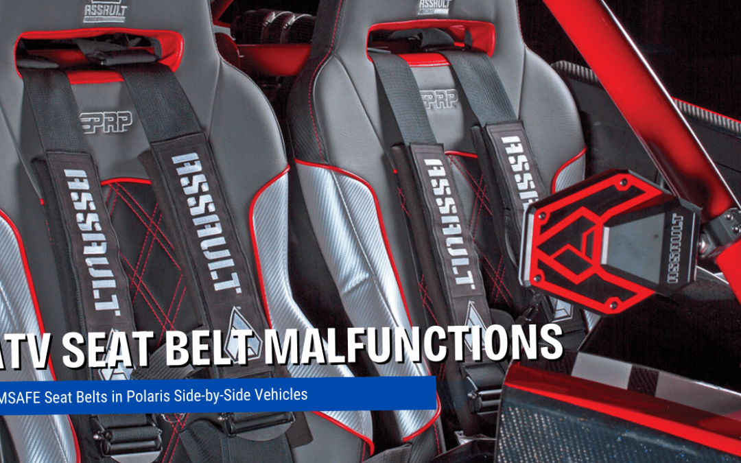 Seat Belt Malfunctions ATVs
