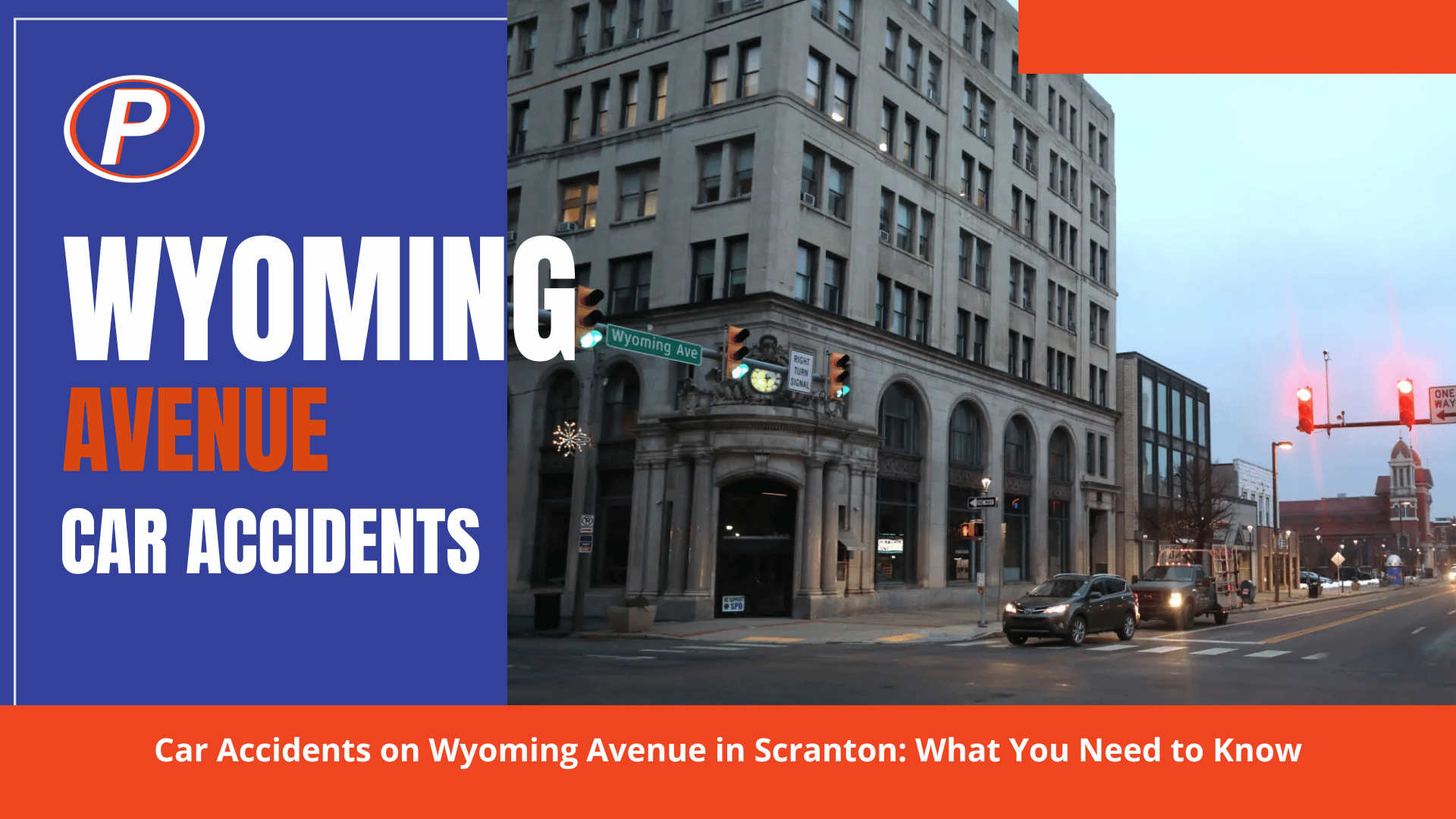 Car Accidents on Wyoming Avenue in Scranton: What You Need to Know