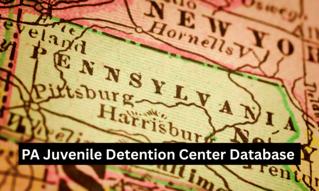 The Complete Pennsylvania Juvenile Detention Center & Youth Residential Facility Database